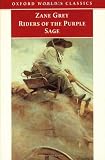 Riders of the Purple Sage (Oxford Worlds Classics)