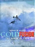 Warren Miller: Cold Fusion