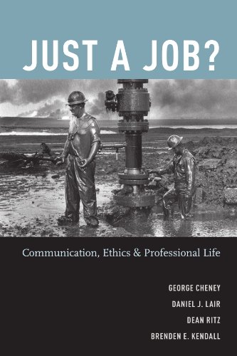 Just a Job?: Communication, Ethics, and Professional Life