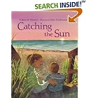 Catching the Sun by  Coleen Paratore and Peter Catalanotto