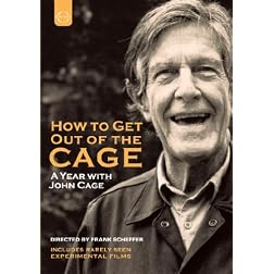 How to Get Out of the Cage: A Year With John Cage