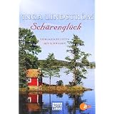 Sch�rengl�ck: Liebesgeschichten aus Schwedenvon "Inga Lindstr�m"