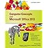 Computer Concepts and Microsoft Office 2013: Illustrated