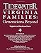 Tidewater Virginia Families: Generations Beyond Adding the Families of