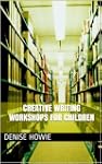 CREATIVE WRITING WORKSHOPS FOR CHILDR...