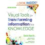 Visual Tools for Transforming Information Into Knowledge