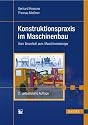 Konstruktionspraxis im Maschinenbau: Vom Einzelteil zum Maschinendesign