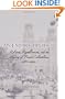 An Empire Divided: Religion, Republicanism, and the Making of French Colonialism, 1880-1914