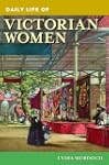 Daily Life of Victorian Women