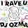 I RAVE U feat.DJ OZMA(DVD�t)