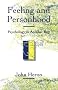 Feeling and Personhood: Psychology in Another Key