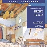 Bizet: Introduction to Carmen (An Introduction to Carmen/ Narrated/ Musical Excerpts)
