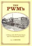 The PWM's : a history of the BR Western Region class 97/6 Departmental shunters