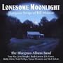 Lonesome Moonlight: Songs of Bill Monroe