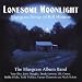 Lonesome Moonlight: Songs of Bill Monroe