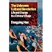 The Unknown Cultural Revolution: Life and Change in a Chinese Village
