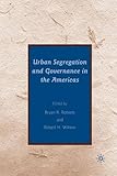 Urban segregation and governance in the Americas