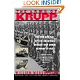 The Arms of Krupp: The Rise and Fall of the Industrial Dynasty that Armed Germany at War
