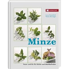 Minze: Feuer und Eis f�r K�che und Wohlbefinden