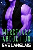 Mercenary Abduction (Alien Abduction)