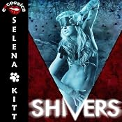 Shivers: An Erotic Horror Anthology | [Selena Kitt]
