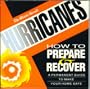 Hurricanes: How to Prepare and Recover