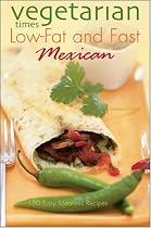 Vegetarian Times Low-Fat & Fast Mexican