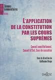 L application de la Constitution par les cours suprêmes : Conseil constitutionnel, Conseil d Etat, Cour de cassation