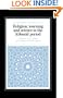 Religion, Learning and Science in the 'Abbasid Period (The Cambridge History of Arabic Literature)