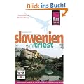 Slowenien mit Triest: Das komplette Handbuch f�r individuelles Reisen und Entdecken in allen Regionen Sloweniens