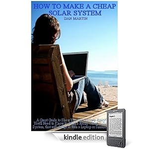 How to Build a Solar Panel Power System for less than $150.00 (The Debt Killer)