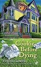 A Cookie Before Dying   [COOKIE BEFORE DYING] [Mass Market Paperback]