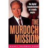 the murdoch mission the digital transformation of a media empire