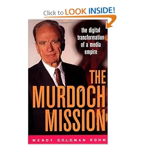 The Murdoch Mission: The Digital Transformation of a Media Empire (Hardcover)