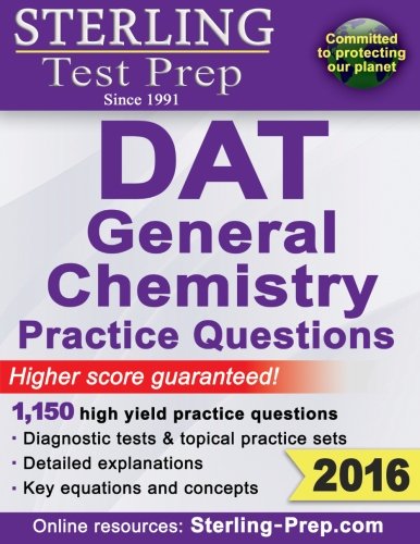 Download Sterling DAT General Chemistry Practice Questions: High Yield DAT General Chemistry Questions Download Sterling DAT General Chemistry Practice Questions: High Yield DAT General Chemistry Questions