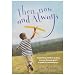 Then, Now and Always: Supporting Children as They Journey Through Grief: A Guide for Practitioners