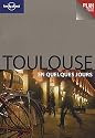 Toulouse en quelques jours