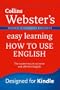 Collins Webster's Easy Learning How to use English