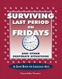 Surviving Last Period on Fridays and Other Desperate Situations