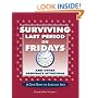 Surviving Last Period on Fridays and Other Desperate Situations