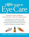 Reader's Digest Guide to Eye Care: Common Vision Problems, from Dry Eye to Macular Degeneration