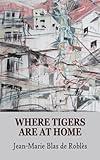 Where tigers are at home