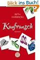 Kaufrausch: Roman