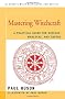 Mastering Witchcraft: A Practical Guide for Witches, Warlocks, and Covens