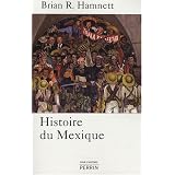 Histoire du Mexiquepar Brian R. Hamnett