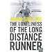The Loneliness of the Long Distance Runner (Harper Perennial Modern Classics)