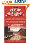 Classic American Autobiographies