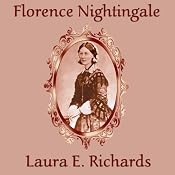 Florence Nightingale | [Laura E. Richards]