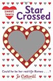 Sweet Hearts: Star Crossed