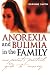 Anorexia and Bulimia in the Family: One Parent's Practical Guide to Recovery